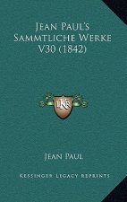 Jean Paul's Sammtliche Werke V30 (1842)