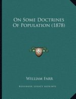 On Some Doctrines Of Population (1878)