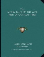 The Merry Tales Of The Wise Men Of Gotham (1840)