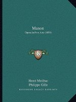 Manon: Opera In Five Acts (1895)
