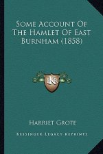 Some Account Of The Hamlet Of East Burnham (1858)
