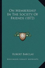On Membership In The Society Of Friends (1872)