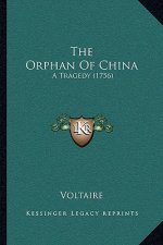 The Orphan Of China: A Tragedy (1756)