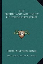 The Nature And Authority Of Conscience (1920)