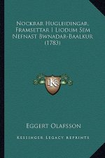 Nockrar Hugleidingar, Framsettar I Liodum Sem Nefnast Bwnadar-Baalkur (1783)