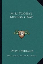 Miss Toosey's Mission (1878)
