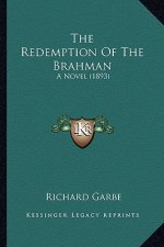 The Redemption Of The Brahman: A Novel (1893)