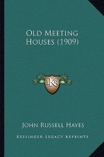 Old Meeting Houses (1909)