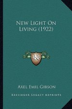 New Light On Living (1922)