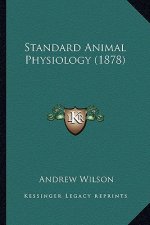 Standard Animal Physiology (1878)