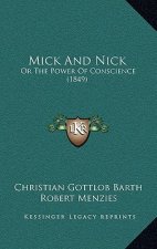 Mick And Nick: Or The Power Of Conscience (1849)