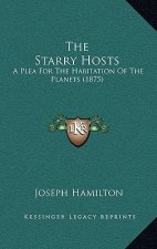 The Starry Hosts: A Plea For The Habitation Of The Planets (1875)