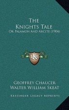 The Knights Tale: Or Palamon And Arcite (1904)