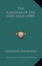 The Kingdom Of The Lord Jesus (1900)