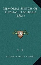 Memorial Sketch Of Thomas Cleghorn (1881)