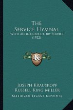 The Service Hymnal: With An Introductory Service (1922)