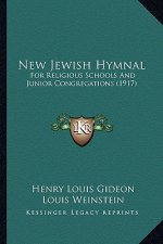 New Jewish Hymnal: For Religious Schools And Junior Congregations (1917)