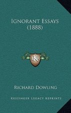 Ignorant Essays (1888)