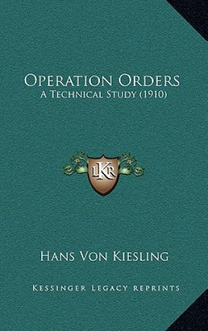 Operation Orders: A Technical Study (1910)