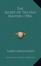 The Secret Of The Old Masters (1906)