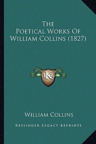 The Poetical Works Of William Collins (1827)