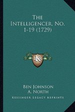 The Intelligencer, No. 1-19 (1729)
