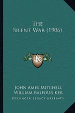 The Silent War (1906)