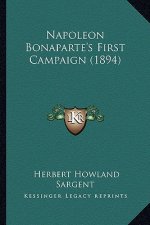 Napoleon Bonaparte's First Campaign (1894)