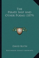 The Pirate Ship And Other Poems (1879)