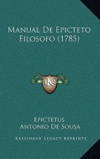 Manual De Epicteto Filosofo (1785)