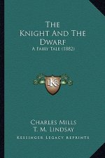 The Knight And The Dwarf: A Fairy Tale (1882)