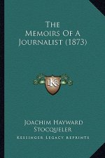 The Memoirs Of A Journalist (1873)