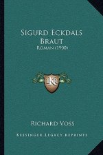 Sigurd Eckdals Braut: Roman (1900)