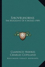 Shovelhorns: The Biography Of A Moose (1909)
