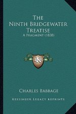 The Ninth Bridgewater Treatise: A Fragment (1838)
