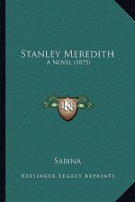 Stanley Meredith: A Novel (1875)