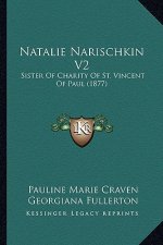 Natalie Narischkin V2: Sister Of Charity Of St. Vincent Of Paul (1877)