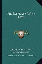 Sir Jaffray's Wife (1898)