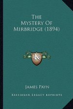 The Mystery Of Mirbridge (1894)
