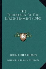 The Philosophy Of The Enlightenment (1910)
