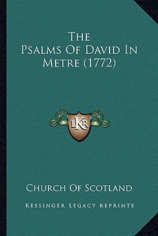 The Psalms Of David In Metre (1772)