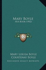 Mary Boyle: Her Book (1902)