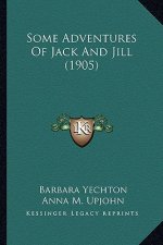 Some Adventures Of Jack And Jill (1905)