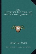 The History Of The Four Last Years Of The Queen (1758)