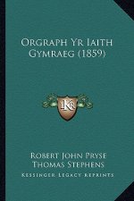 Orgraph Yr Iaith Gymraeg (1859)