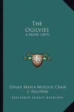 The Ogilvies: A Novel (1875)