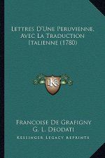 Lettres D'Une Peruvienne, Avec La Traduction Italienne (1780)