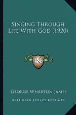 Singing Through Life With God (1920)