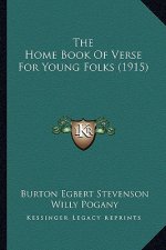 The Home Book Of Verse For Young Folks (1915)