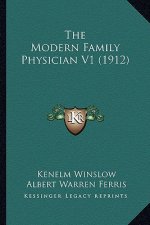 The Modern Family Physician V1 (1912)
